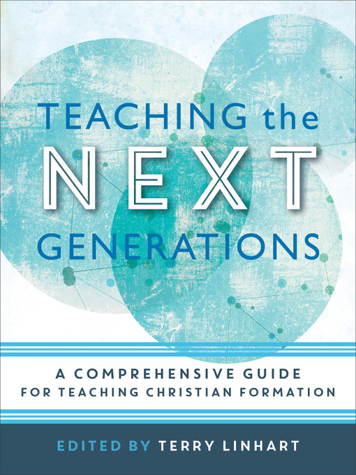 Title details for Teaching the Next Generations by Terry Linhart - Available